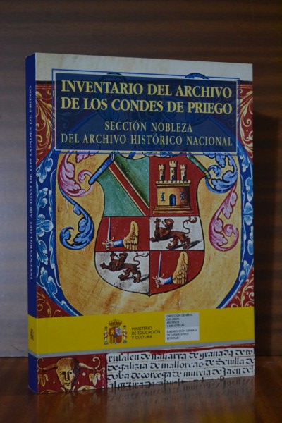 INVENTARIO DEL ARCHIVO DE LOS CONDES DE PRIEGO. Seccin Nobleza del Archivo Histrico Nacional